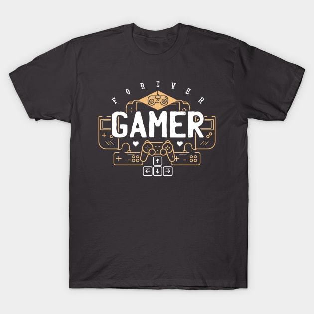 Forever Gamer | Gamer Gift Idea T-Shirt by LR_Collections